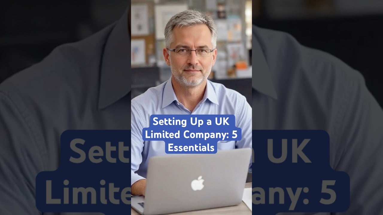 Setting Up a UK Limited Company: 5 Essentials #business