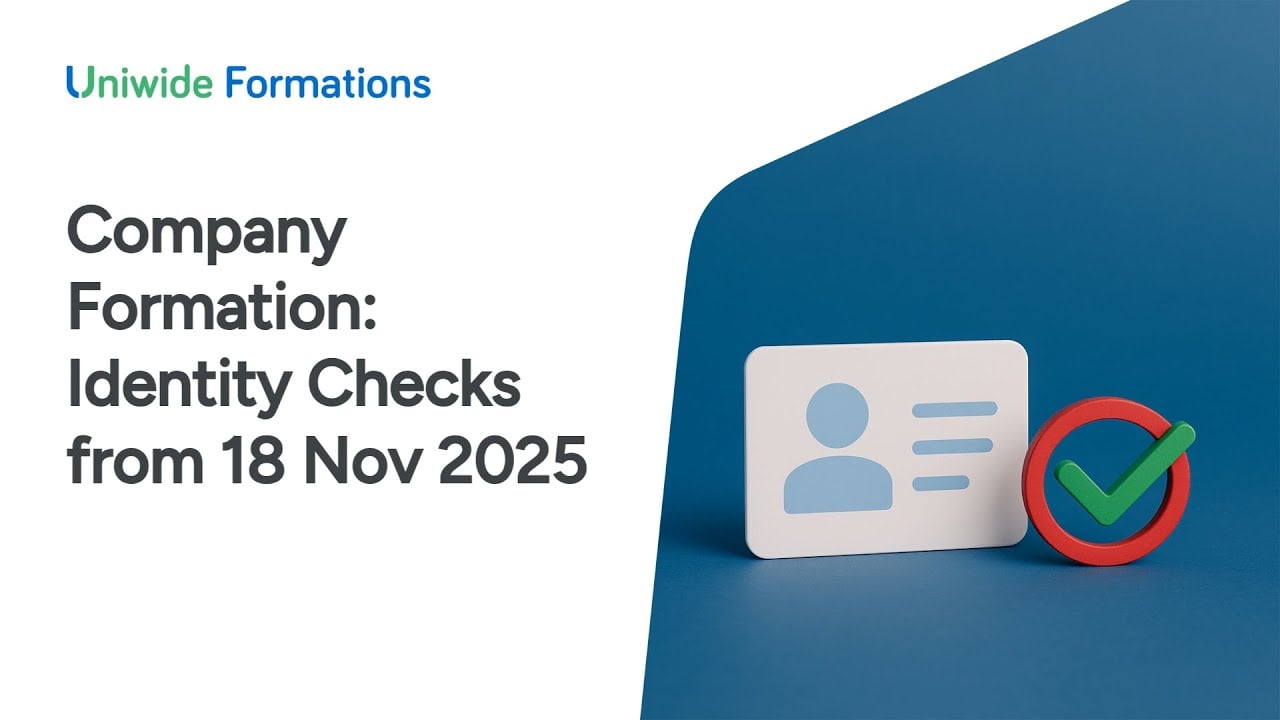 Company Formation: Identity Verification Checks from 18 Nov 2025.